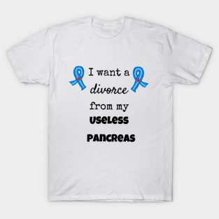 I Want a Divorce From My Pancreas T-Shirt